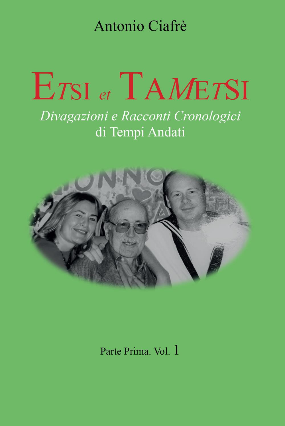 Etsi et Tametsi. Divagazioni e racconti cronologici di tempi andati. …