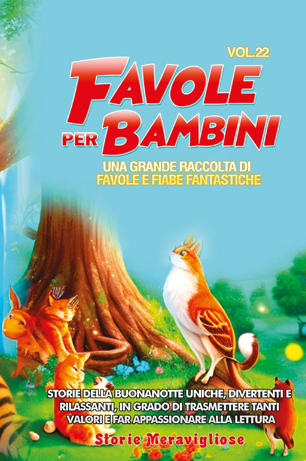 Favole per bambini. Una grande raccolta di favole e fiabe …