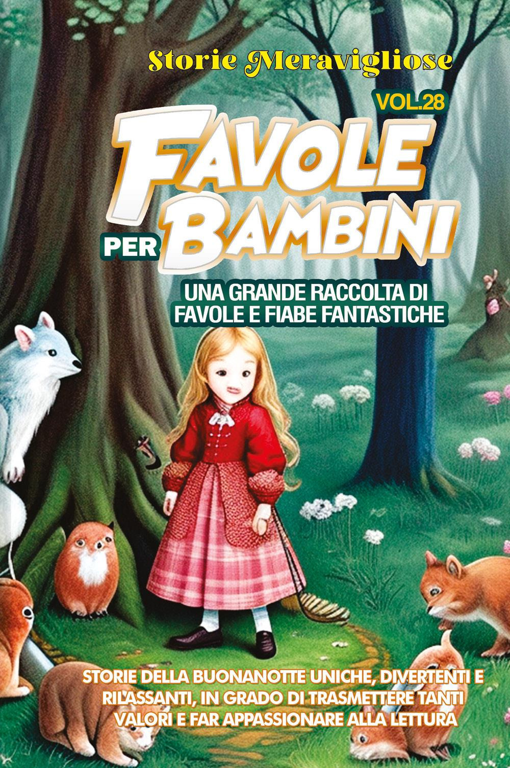 Favole per bambini. Una grande raccolta di favole e fiabe …