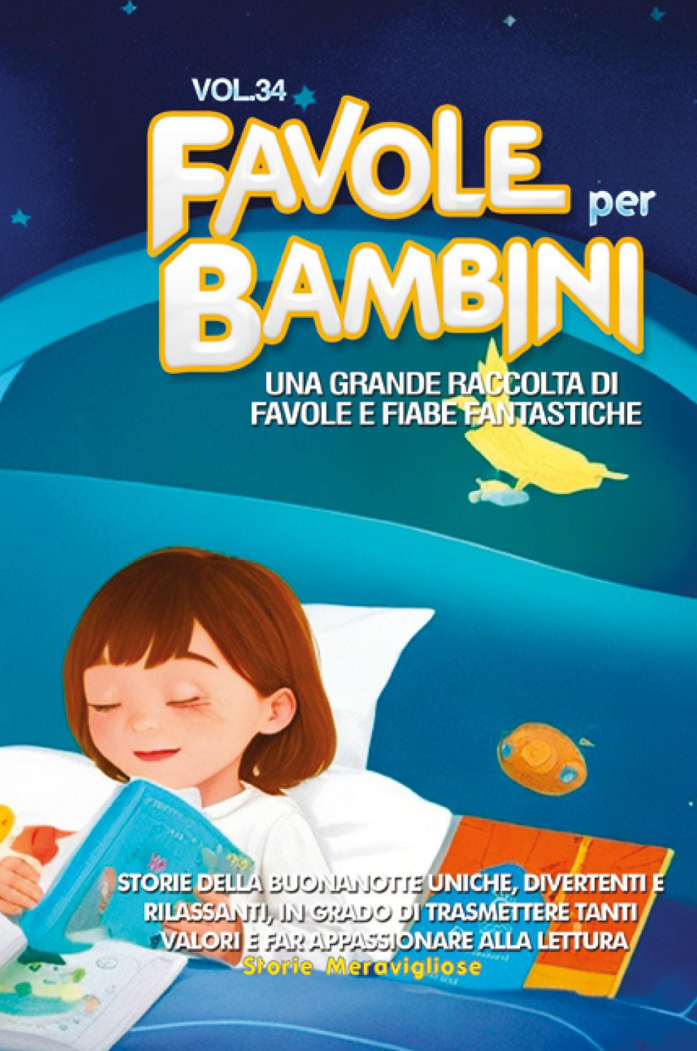 Favole per bambini. Una grande raccolta di favole e fiabe …