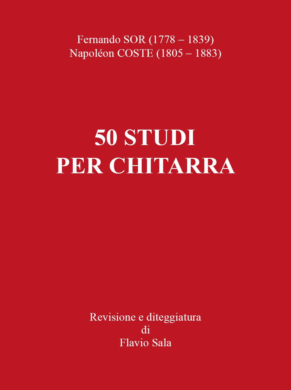 Fernando Sor-Napoléon Coste. 50 studi per chitarra