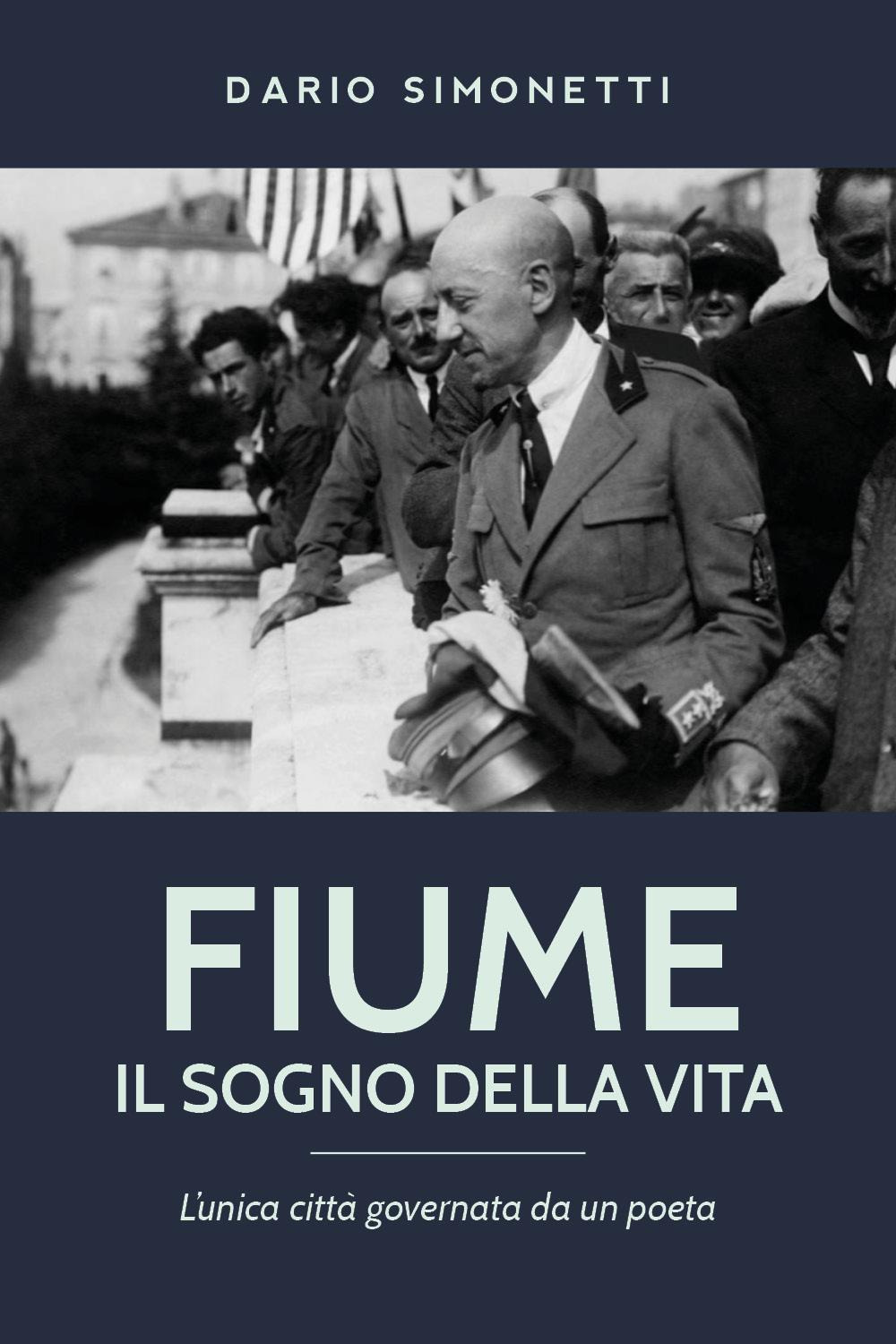 Fiume, il sogno della vita