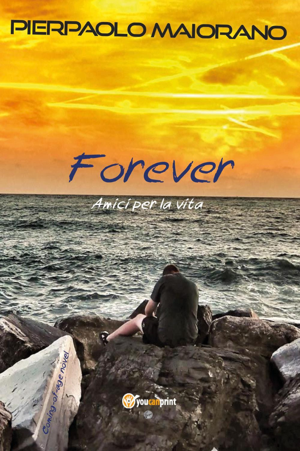 Forever. Amici per la vita