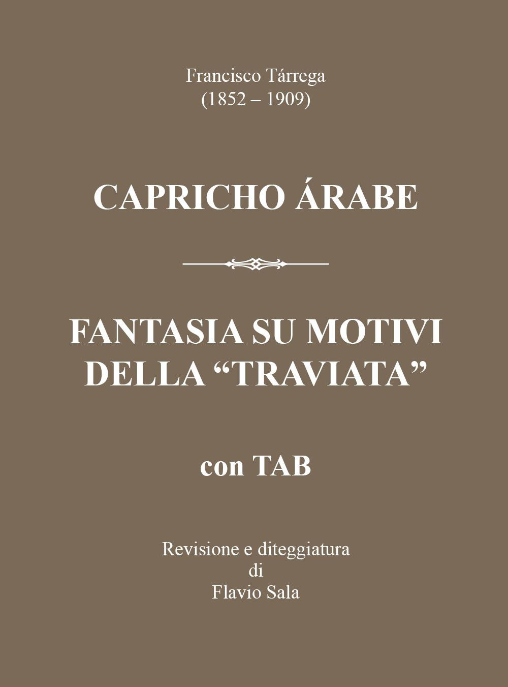 Francisco Tárrega (1852-1909): Capricho árabe & Fantasia su motivi della …