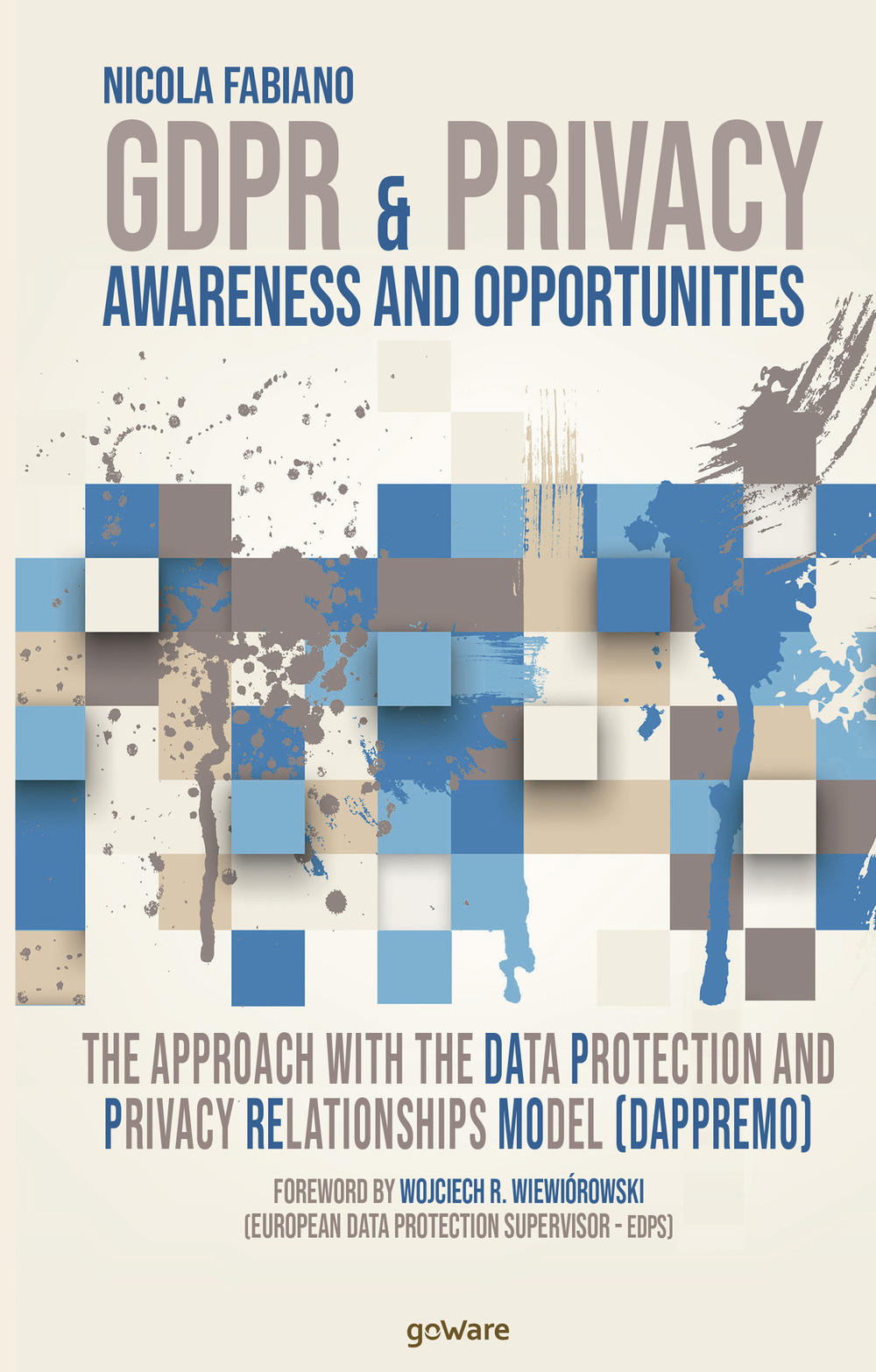 GDPR & Privacy: awareness and opportunities. The approach with the …