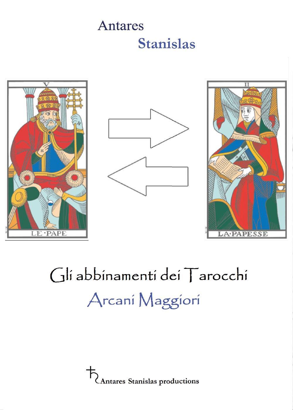 Gli abbinamenti dei tarocchi. Arcani maggiori
