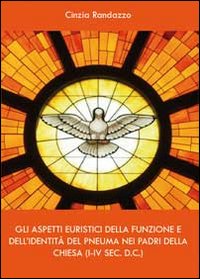 Gli aspetti euristici della funzione e dell'identità del pneuma nei …