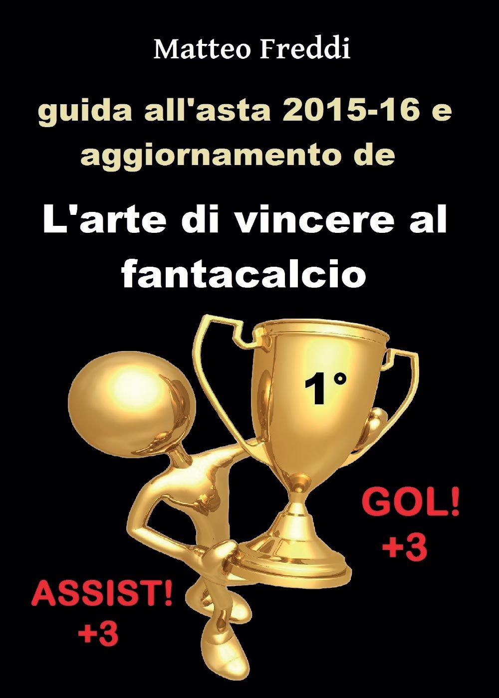 Guida all'asta 2015-16 e aggiornamento de L'arte di vincere al …