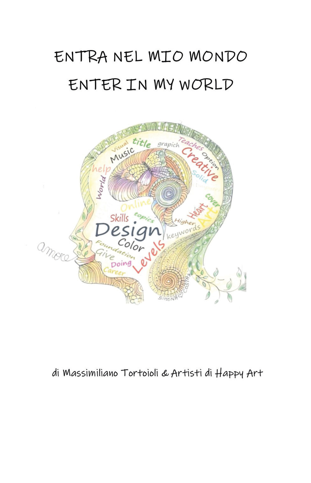 Happy Art. Entra nel mio mondo