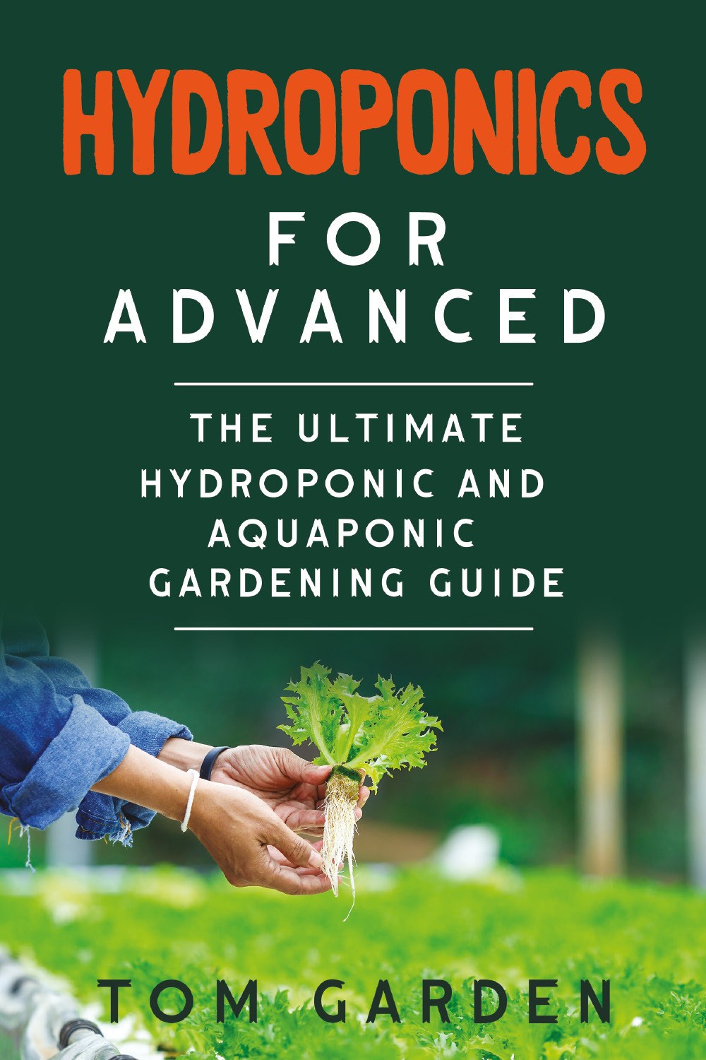 Hydroponics for advanced