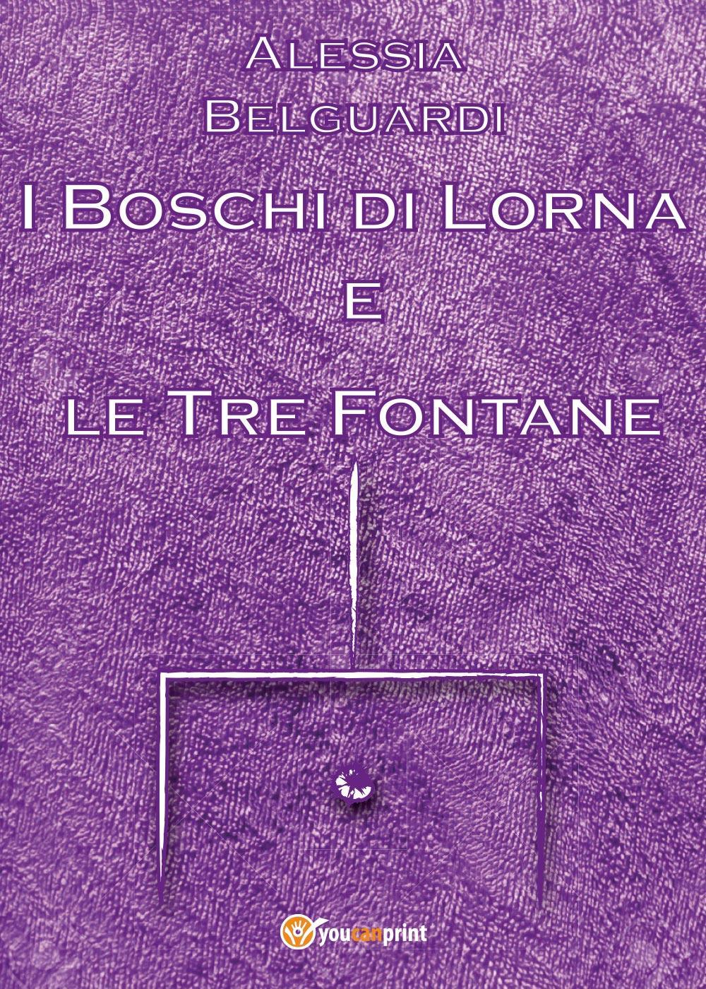 I boschi di Lorna e le tre fontane