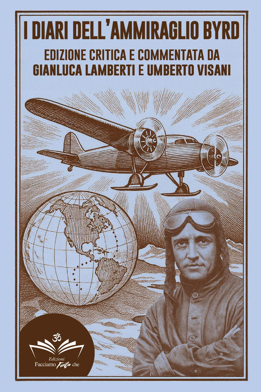 I diari dell'ammiraglio Byrd