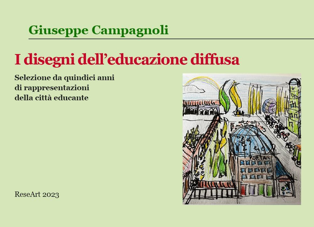 I disegni dell'educazione diffusa. Selezione da quindi anni di rappresentazioni …