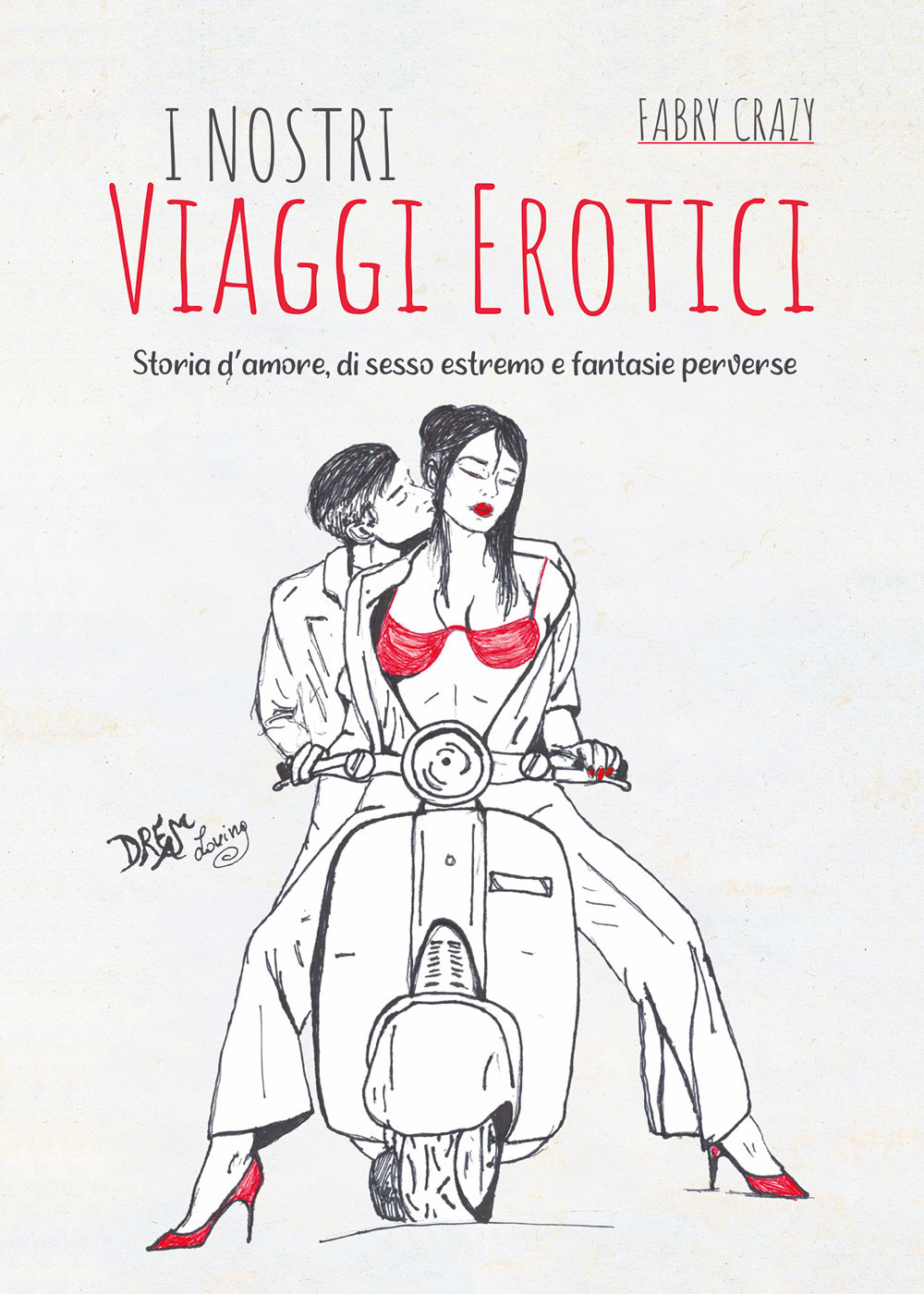 I nostri viaggi erotici