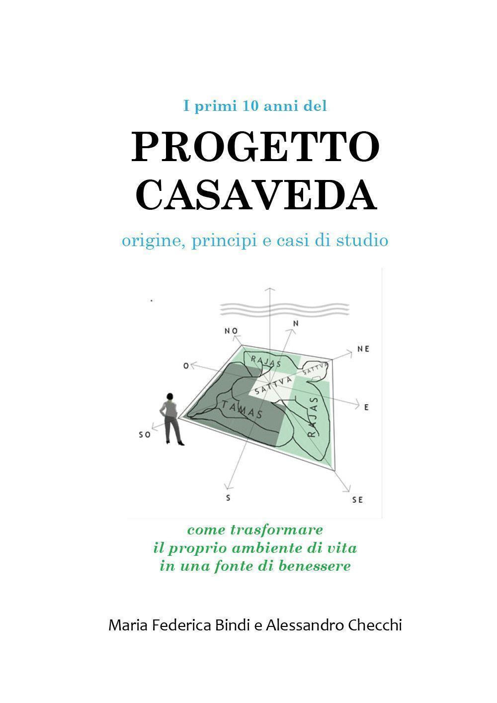 I primi 10 anni del Progetto Casaveda. Origine, principi e …