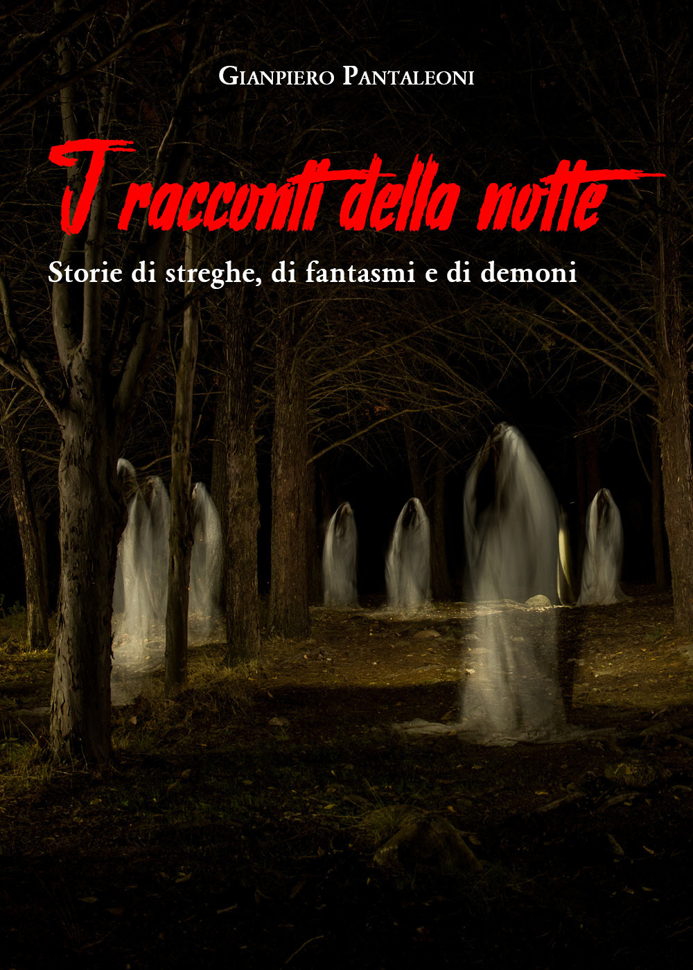 I racconti della notte. Storie di streghe, di fantasmi e …