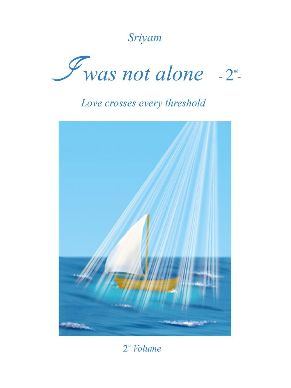 I was not alone. Vol. 2