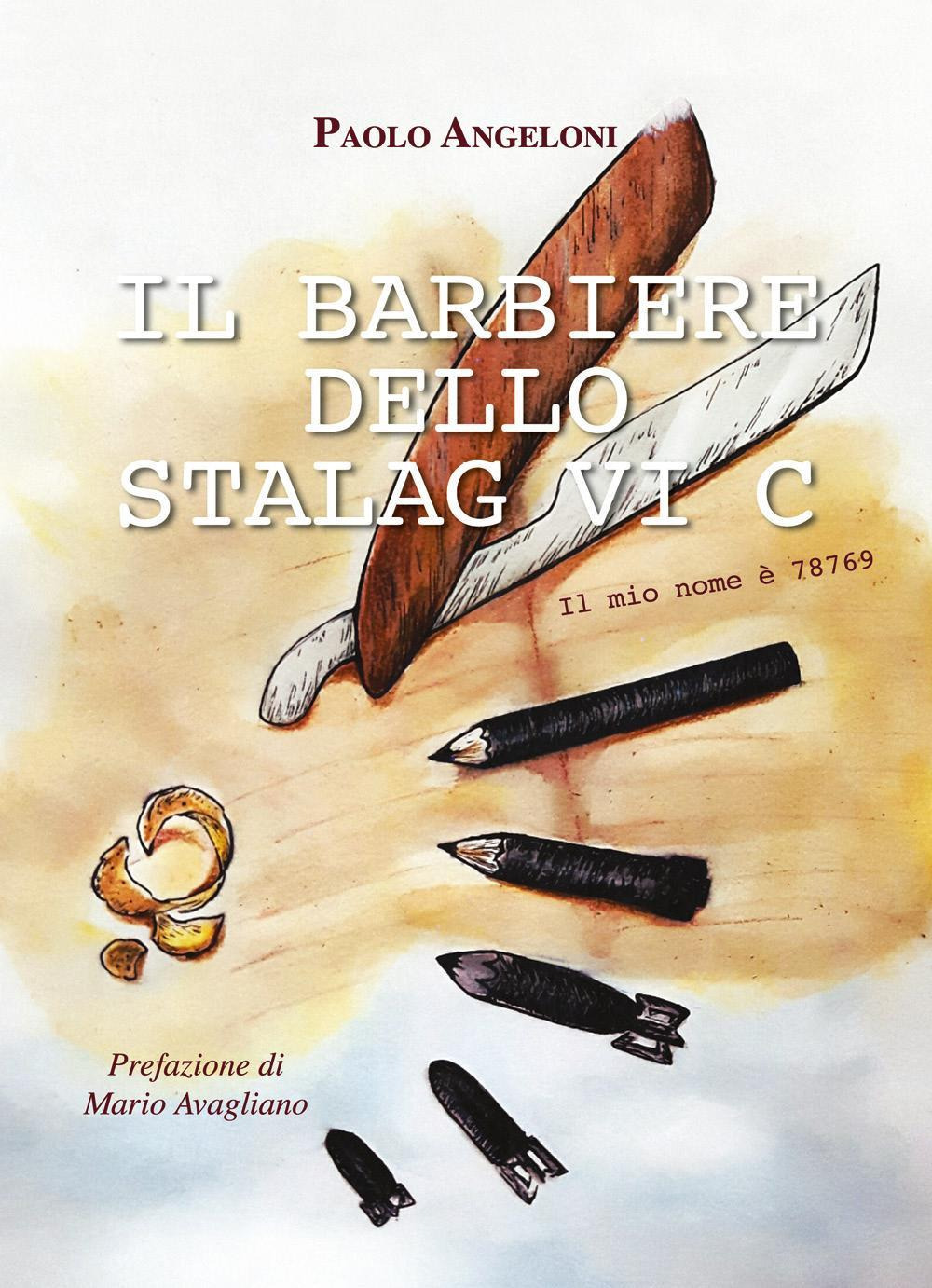 Il barbiere dello Stalag VI Cl. Il mio nome è …