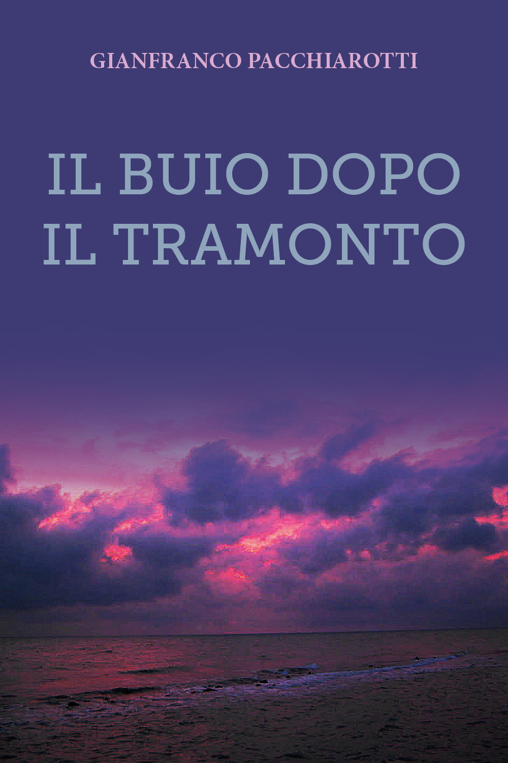 Il buio dopo il tramonto