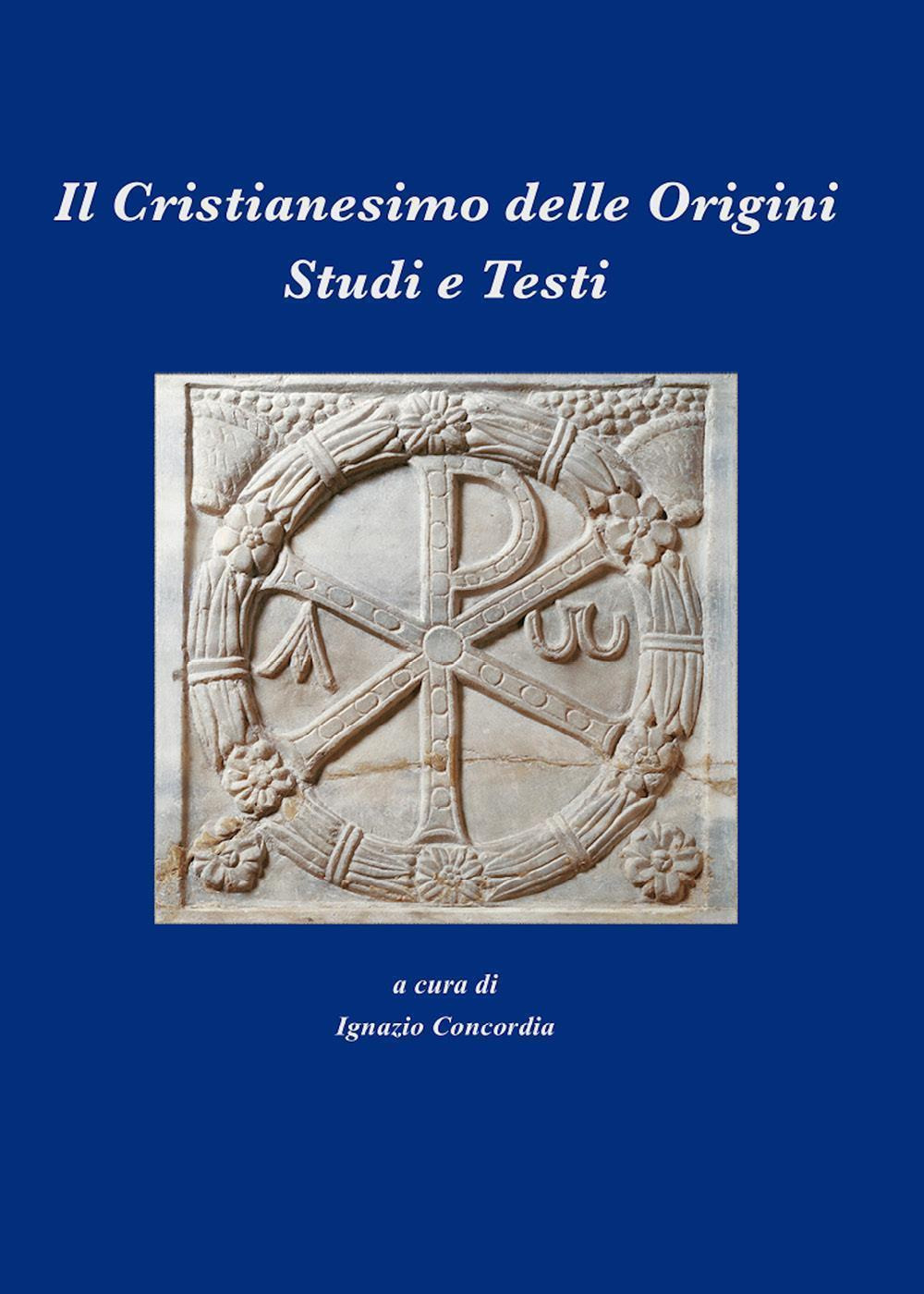 Il Cristianesimo delle crigini. Studi e testi