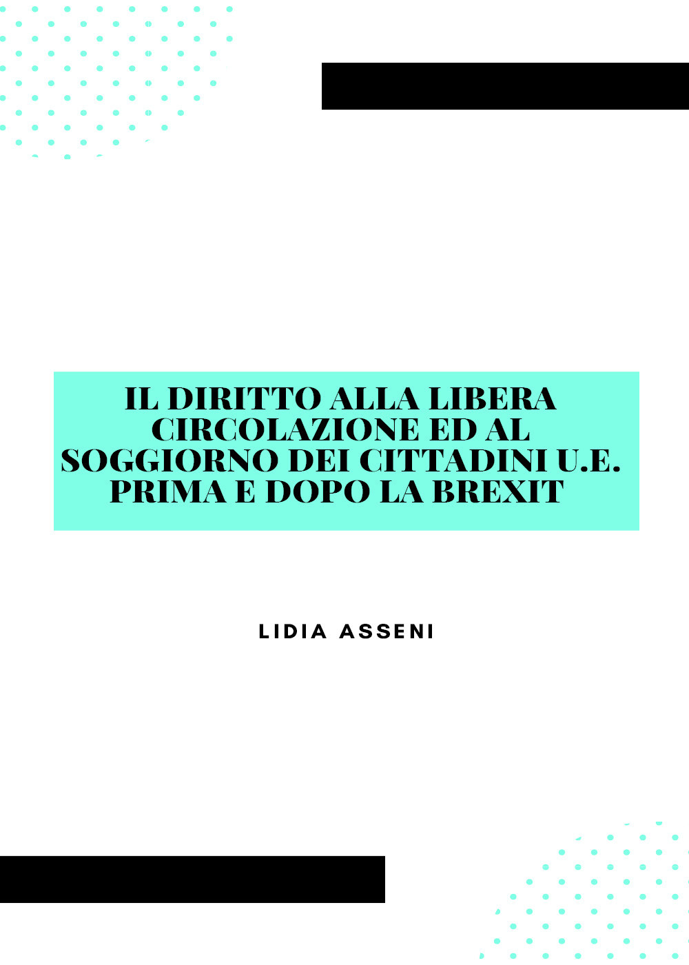 Il diritto alla libera circolazione ed al soggiorno dei cittadini …