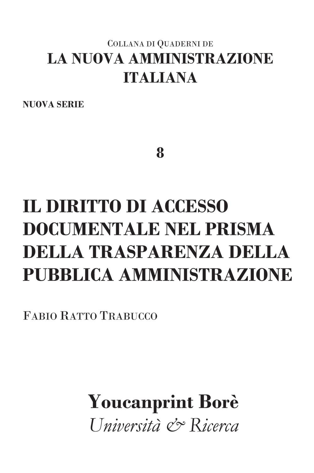 Il diritto di accesso documentale nel prisma della trasparenza della …