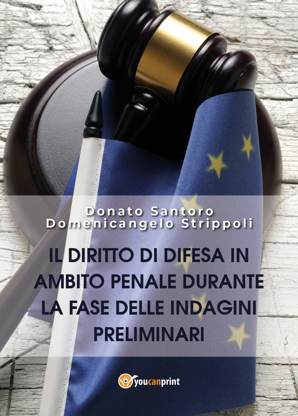 Il diritto di difesa in ambito penale durante la fase …