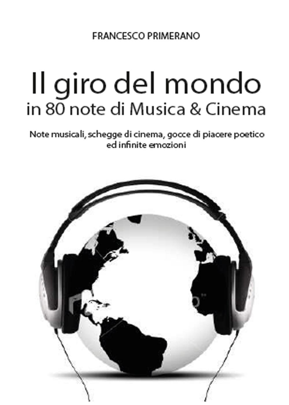 Il giro del mondo in 80 note di musica & …