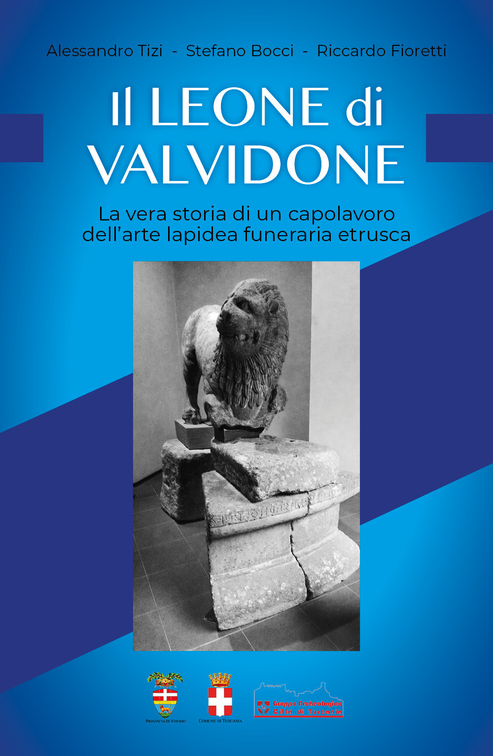 Il leone di Valvidone. La vera storia di un capolavoro …