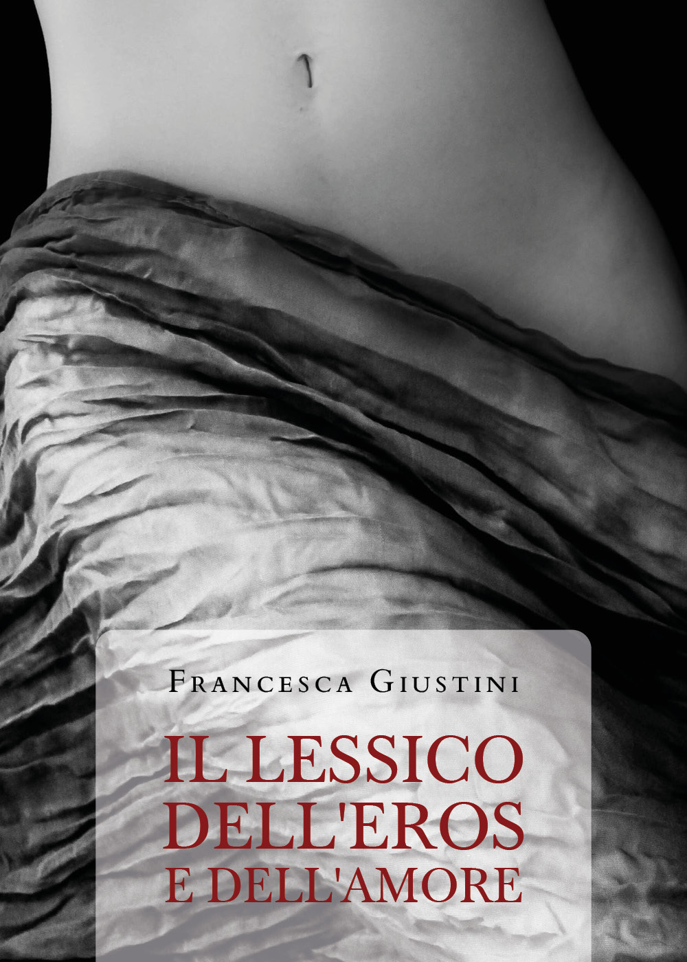 Il lessico dell'eros e dell'amore