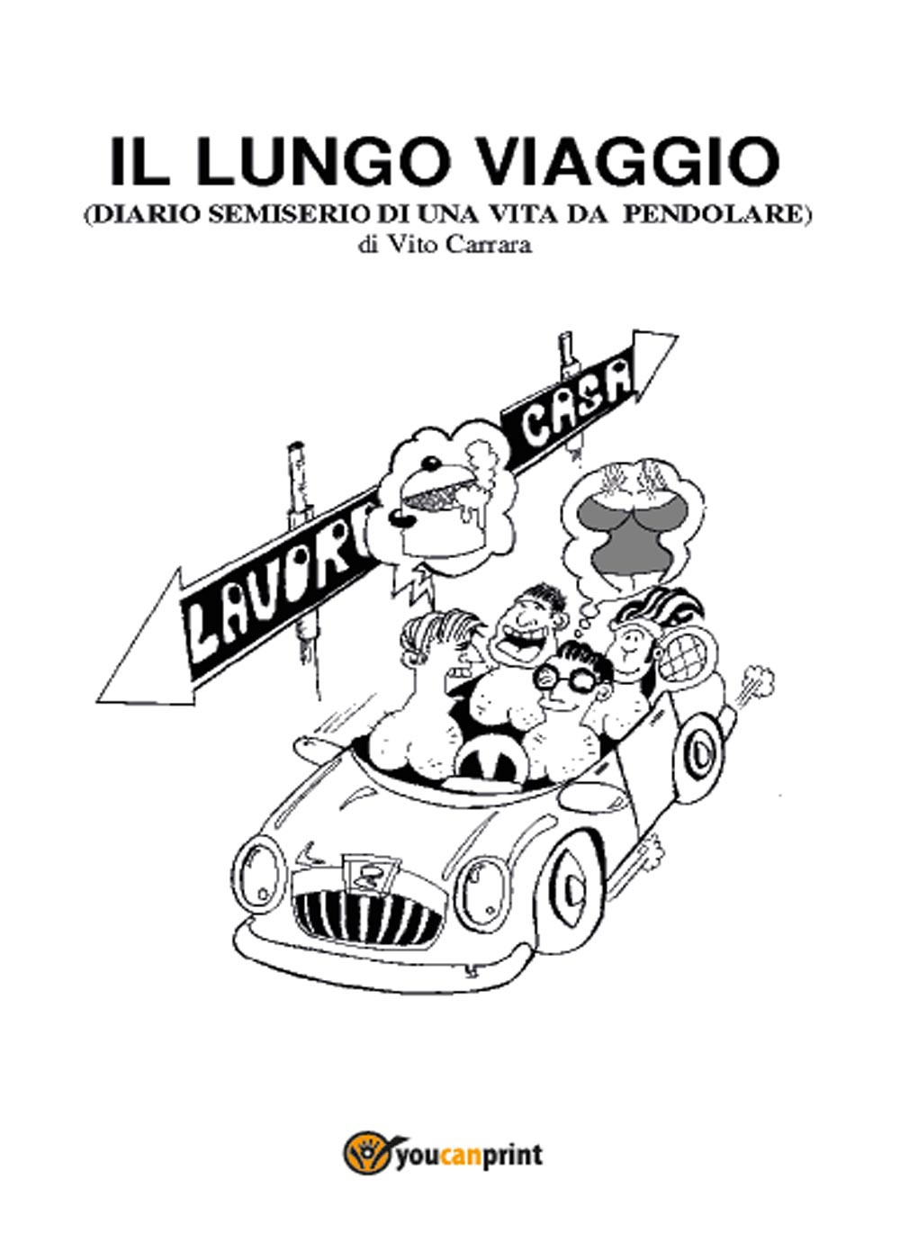 Il lungo viaggio. Diario semiserio di una vita da pendolare