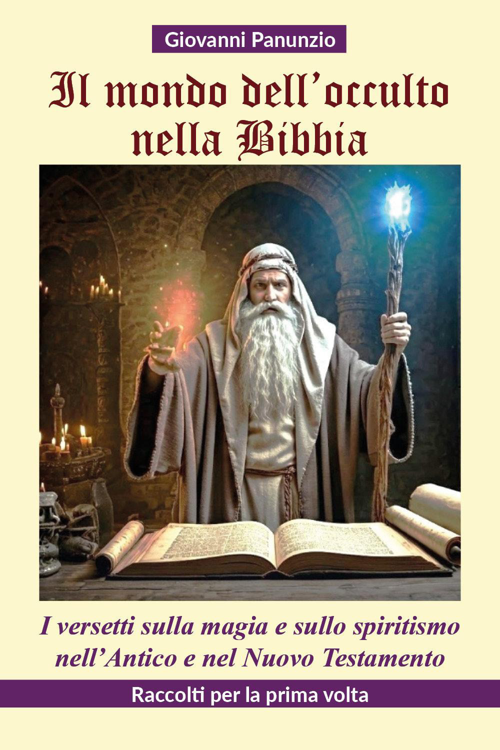 Il mondo dell'occulto nella Bibbia. I versetti sulla magia e …