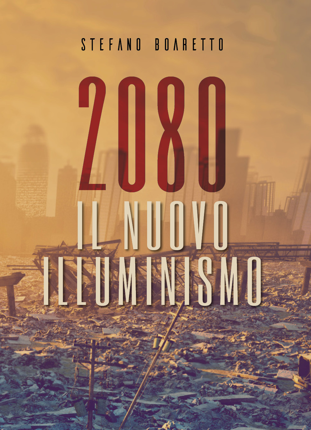 Il nuovo illuminismo. 2080