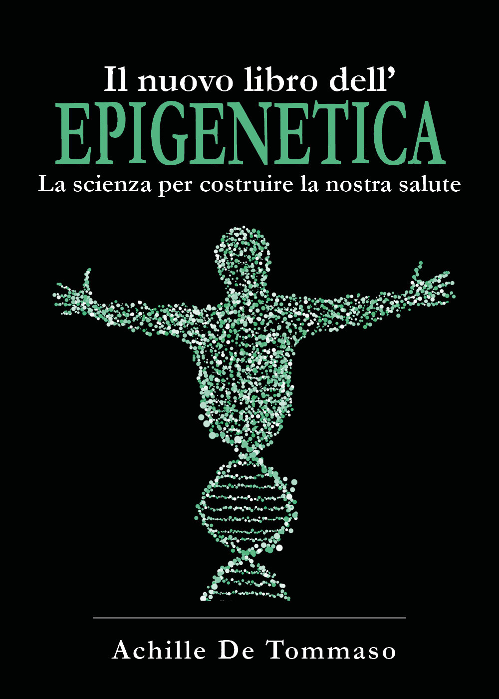 Il nuovo libro dell'epigenetica. La scienza per costruire la nostra …