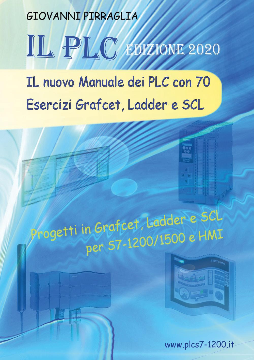Il nuovo manuale dei PLC con 70 esercizi Grafcet, Ladder …