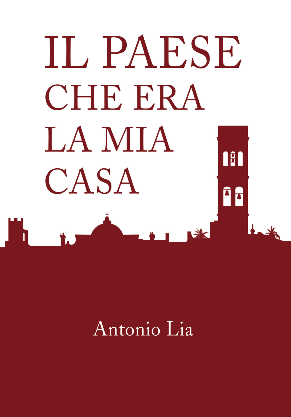 Il paese che era la mia casa