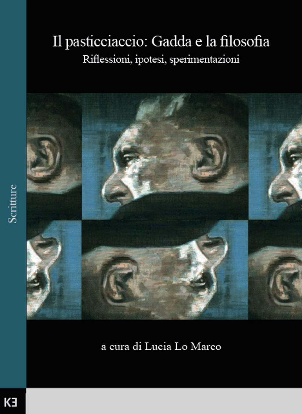 Il pasticciaccio: Gadda e la filosofia. Riflessioni, ipotesi, sperimentazioni. Atti …