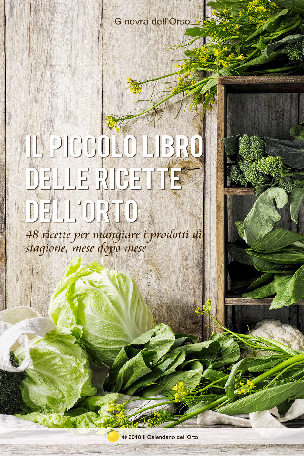Il piccolo libro delle ricette dell'orto