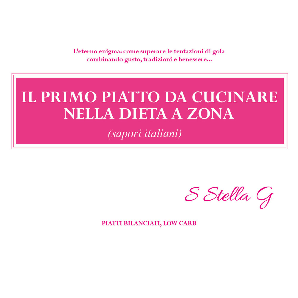 Il primo piatto da cucinare nella dieta a zona (sapori …