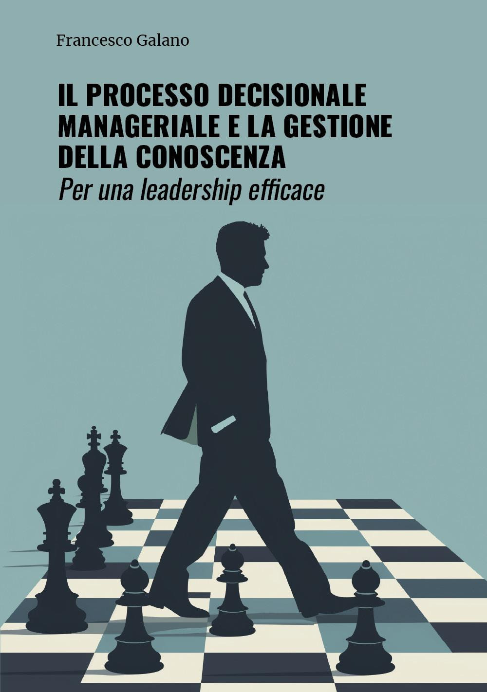 Il processo decisionale manageriale e la gestione della conoscenza. Per …
