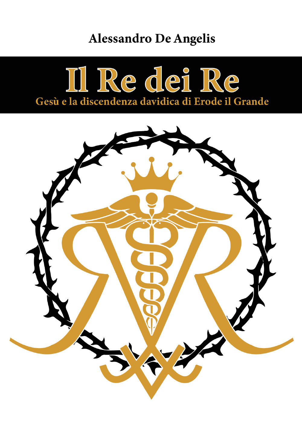 Il re dei re. Gesù e la discendenza davidica di …