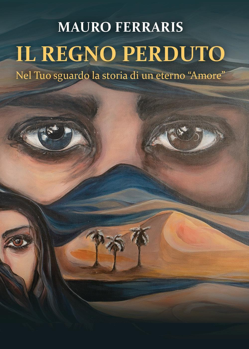 Il regno perduto. Nel Tuo sguardo la storia di un …