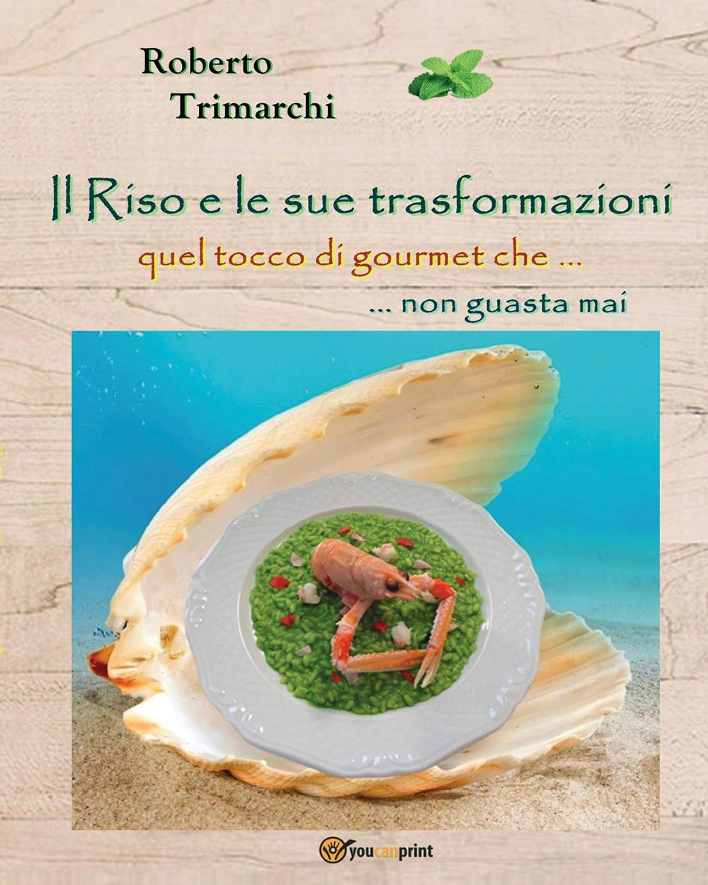 Il riso e le sue trasformazioni . quel tocco di …
