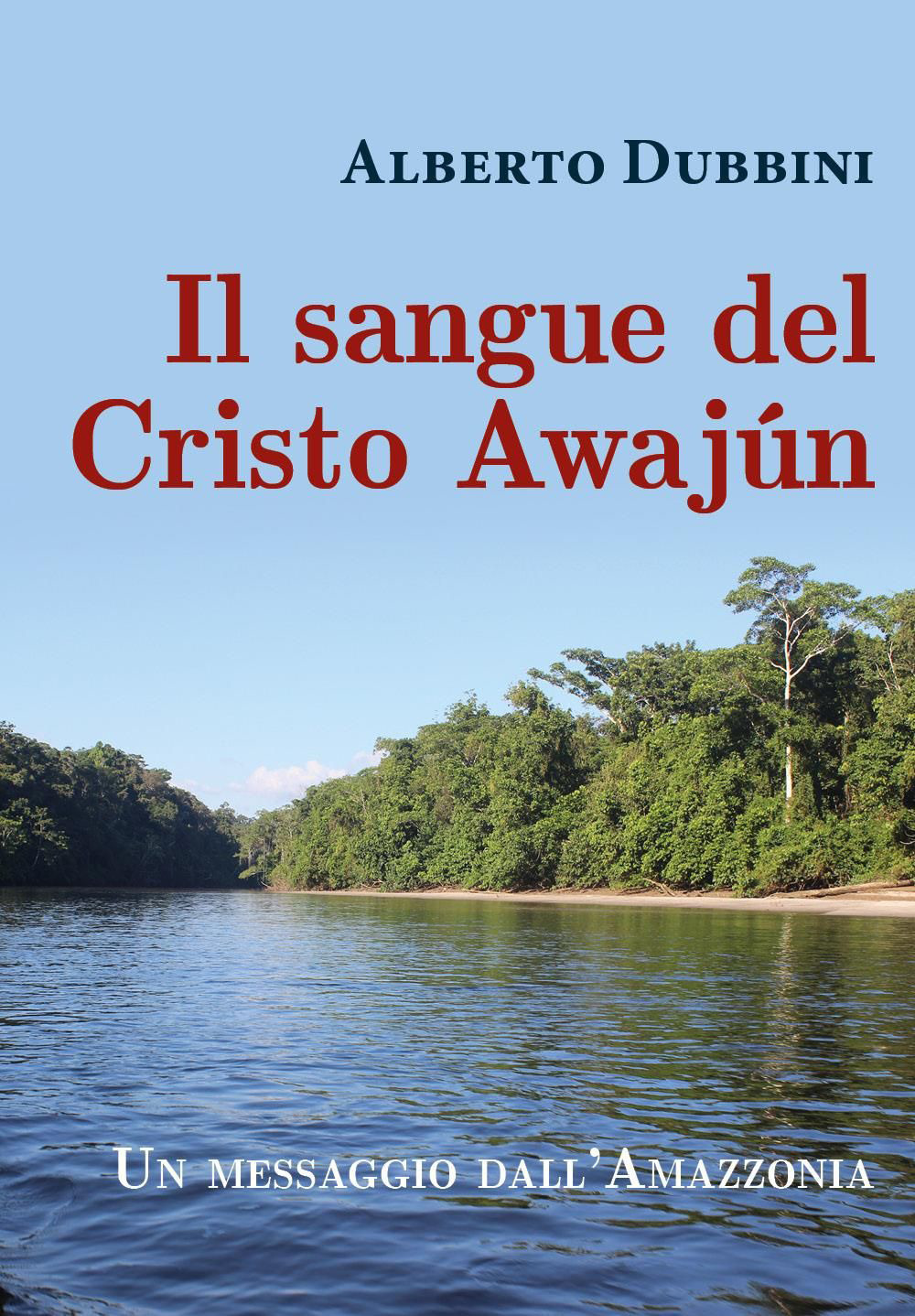 Il sangue del Cristo Awajún