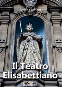 Il teatro elisabettiano