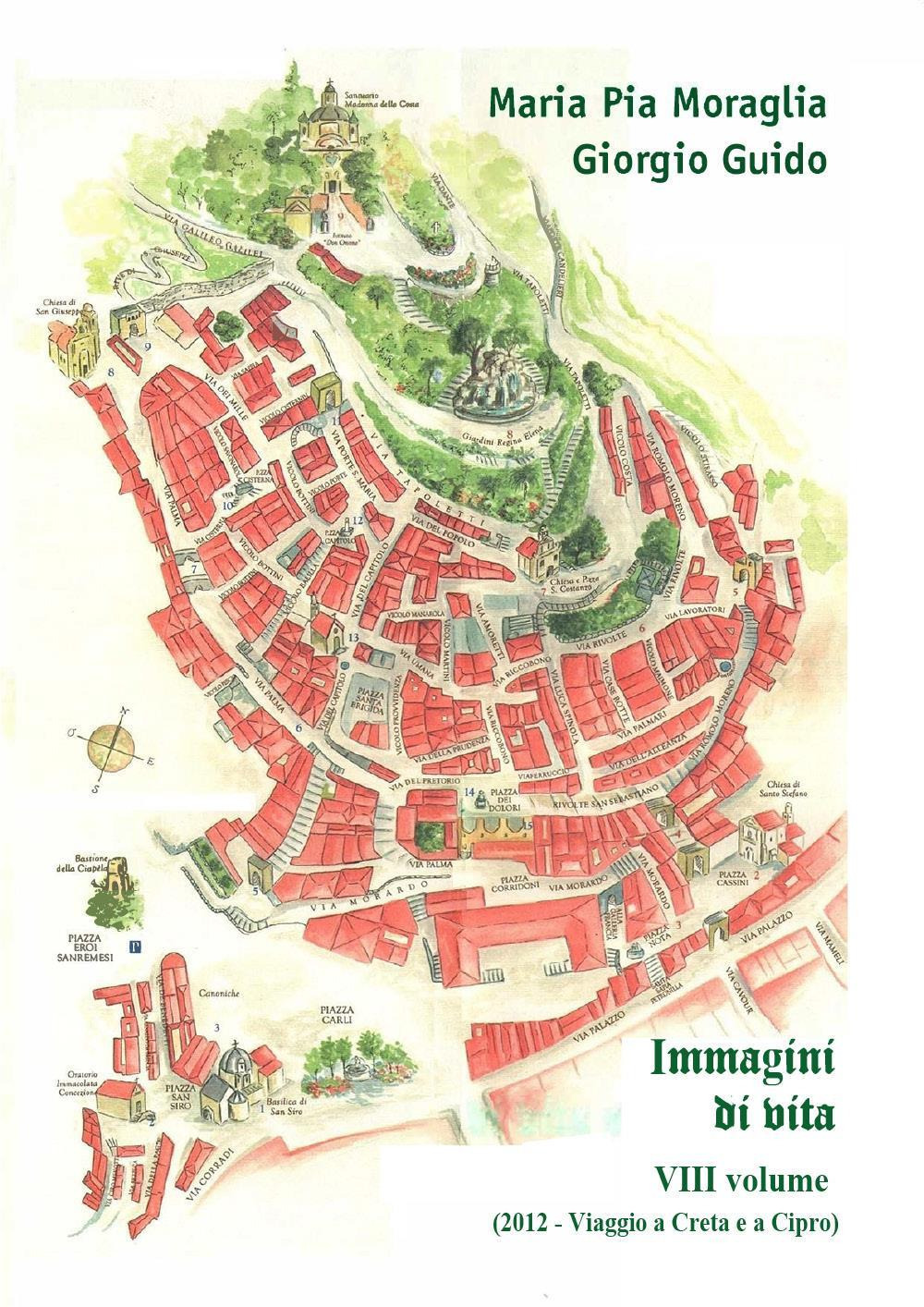 Immagini di vita. Vol. 8: (2012 - Viaggio a Creta …