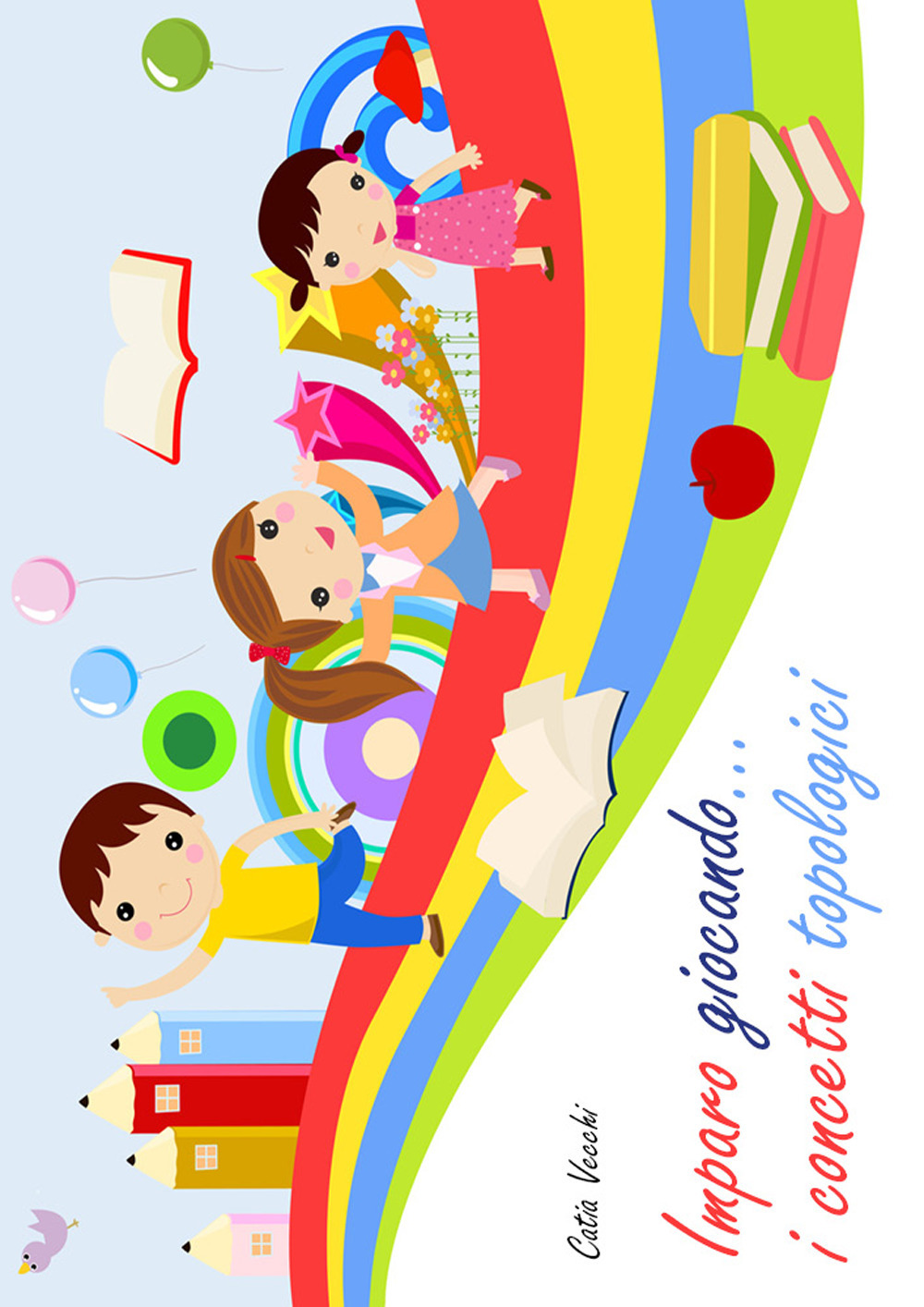 Imparo giocando. i concetti topologici