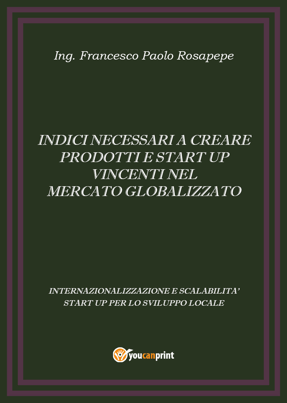 Indici necessari a creare prodotti e start up vincenti nel …