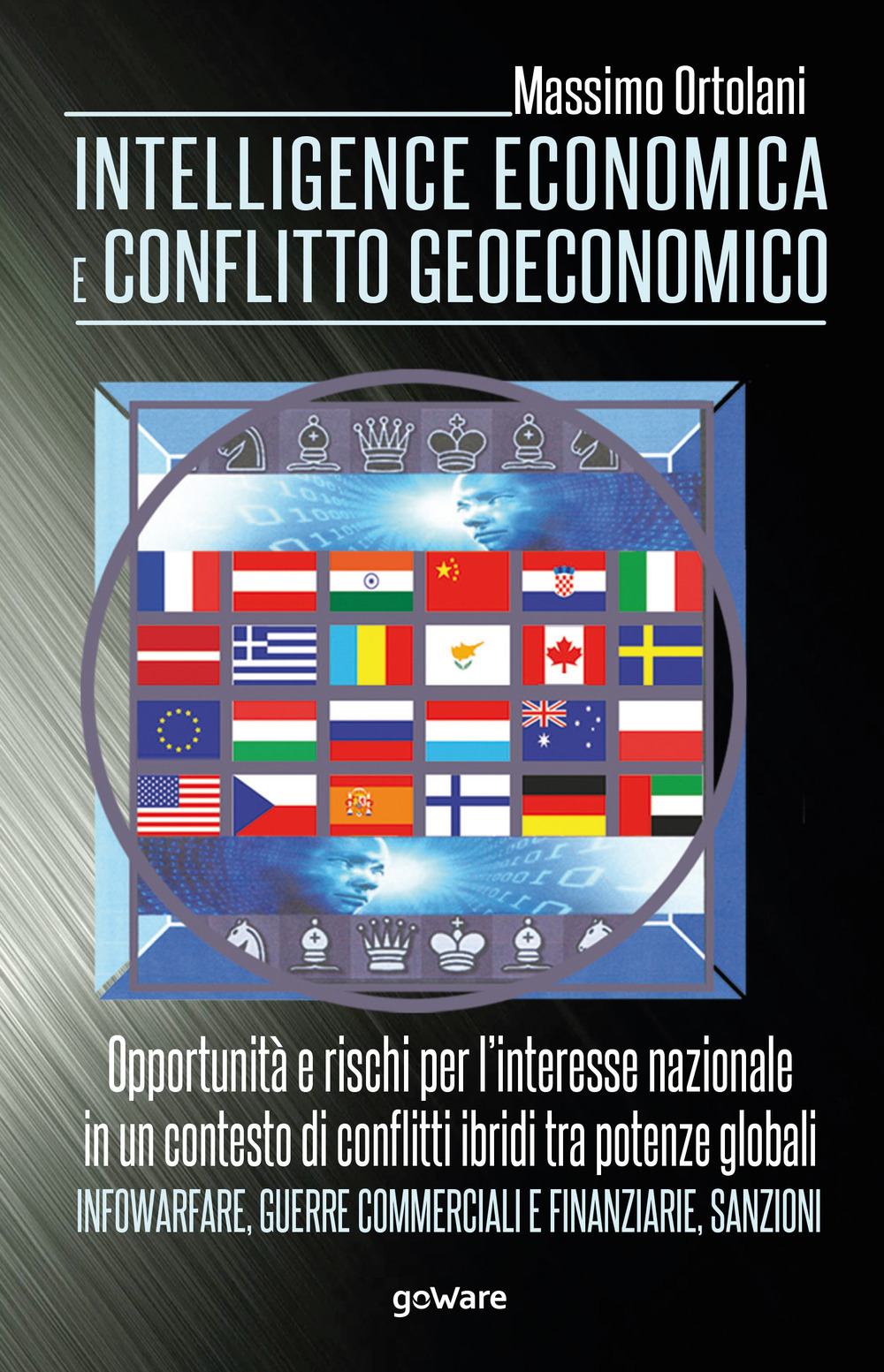 Intelligence economica e conflitto geoeconomico. L'interesse nazionale in un contesto …