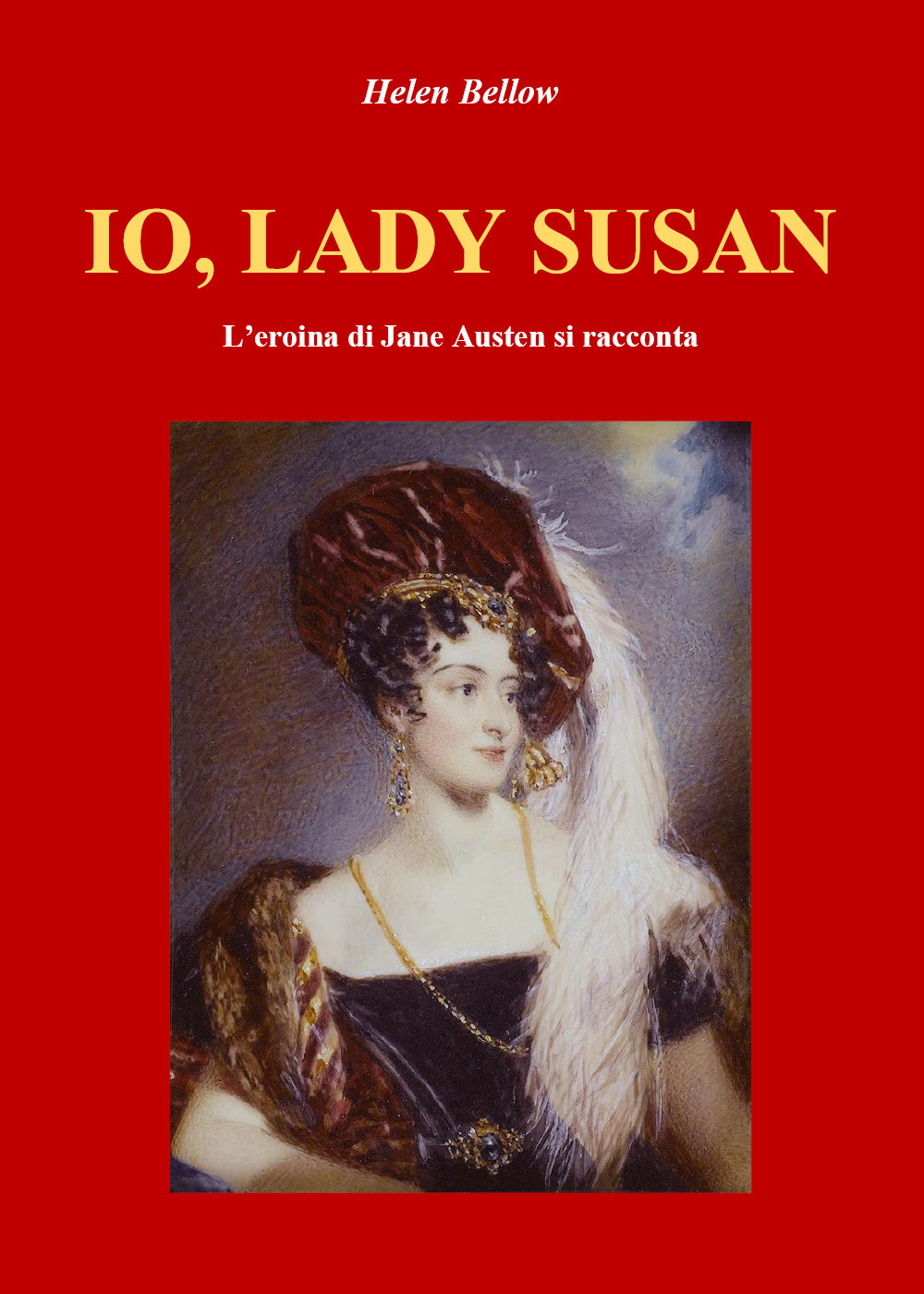 Io, lady Susan. L'eroina di Jane Austen si racconta